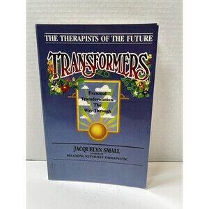 Transformers: Therapists of the Future Jacquelyn Small 1984 Paperback 262 Pages